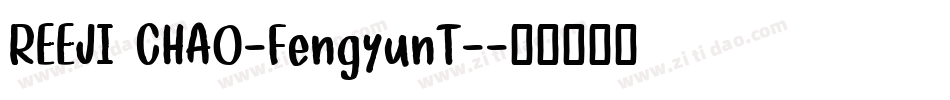 REEJI CHAO-FengyunT-字体转换